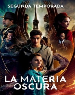 La materia oscura temporada  2 online